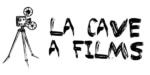 LA CAVE A FILMS