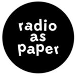 RADIO AS PAPER